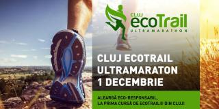 Cluj EcoTrail UltraMarathon 2018: aleargă... eco de Ziua României
