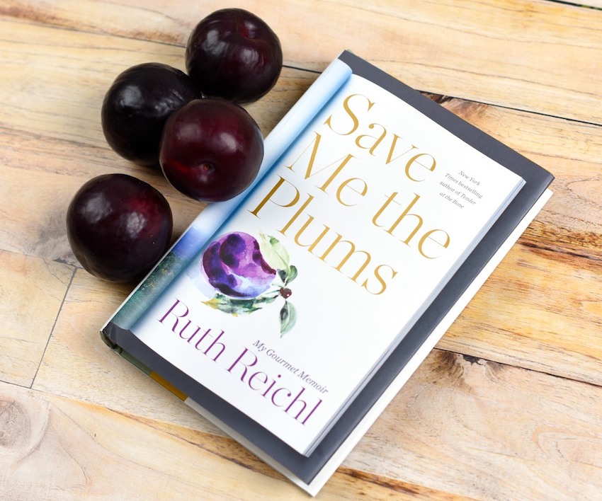 Save Me The Plums - Ruth Reichl